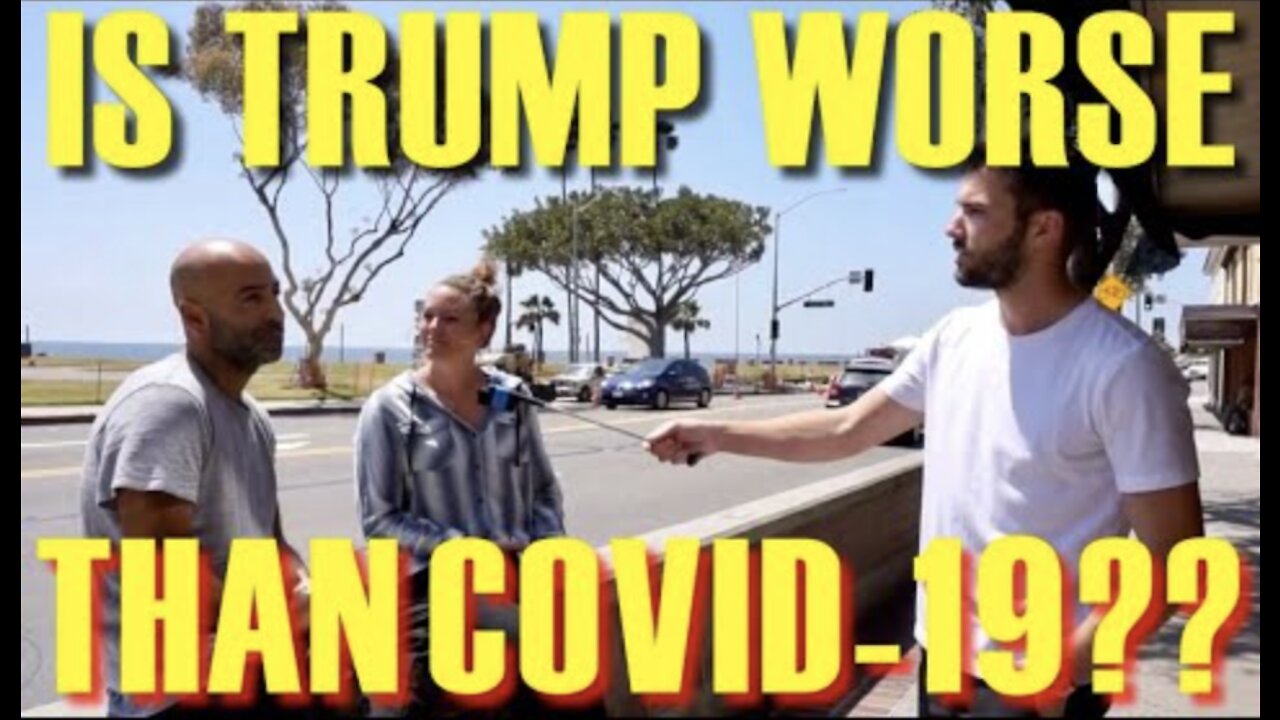 Do Californians Think Trump Is WORSE Than COVID-19?