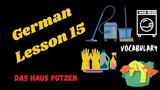 German Lesson 15 | Das Haus putzen