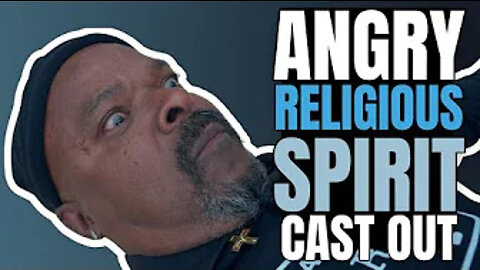 ANGRY RELIGIOUS SPIRIT IS CAST OUT OF A MAN!