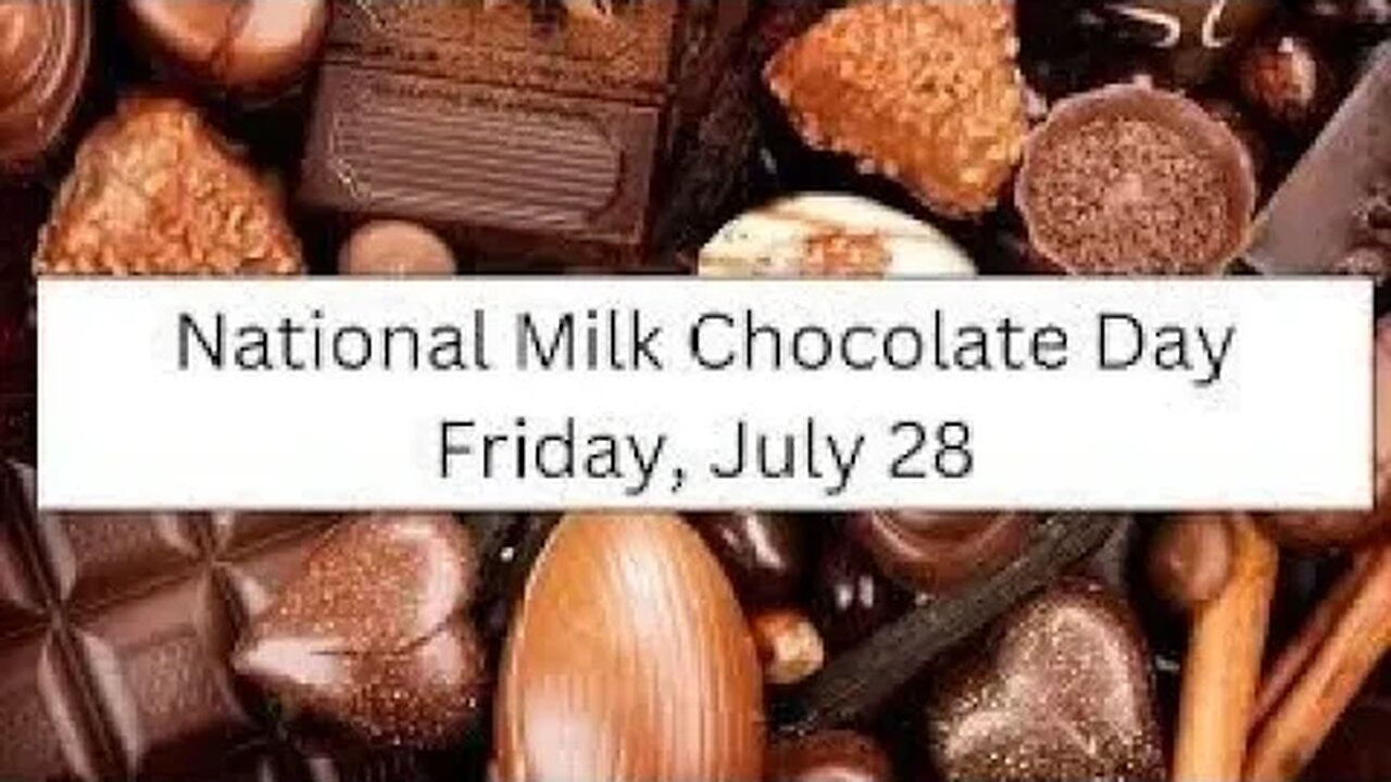 Lunchtime Chat-National Milk Chocolate Day