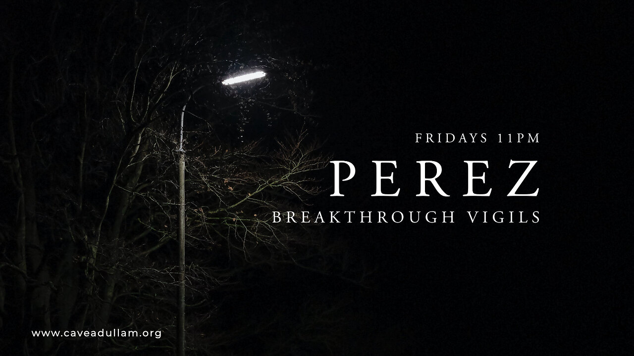 Perez | March 08, 2024 | Breakthrough Vigil