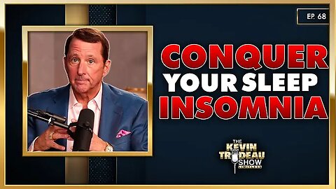 Conquer Your Sleep Insomnia: DO THIS To Sleep Through The Night | The Kevin Trudeau Show