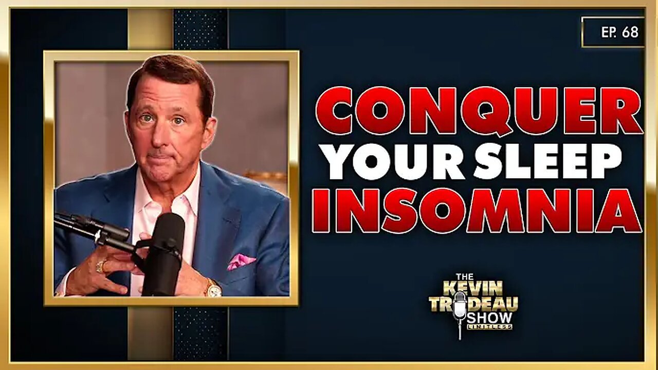 Conquer Your Sleep Insomnia: DO THIS To Sleep Through The Night | The Kevin Trudeau Show