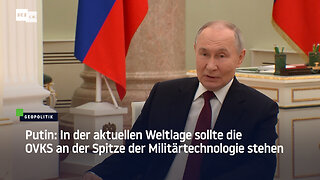 Putin: In der aktuellen Weltlage sollte die OVKS an der Spitze der Militärtechnologie stehen