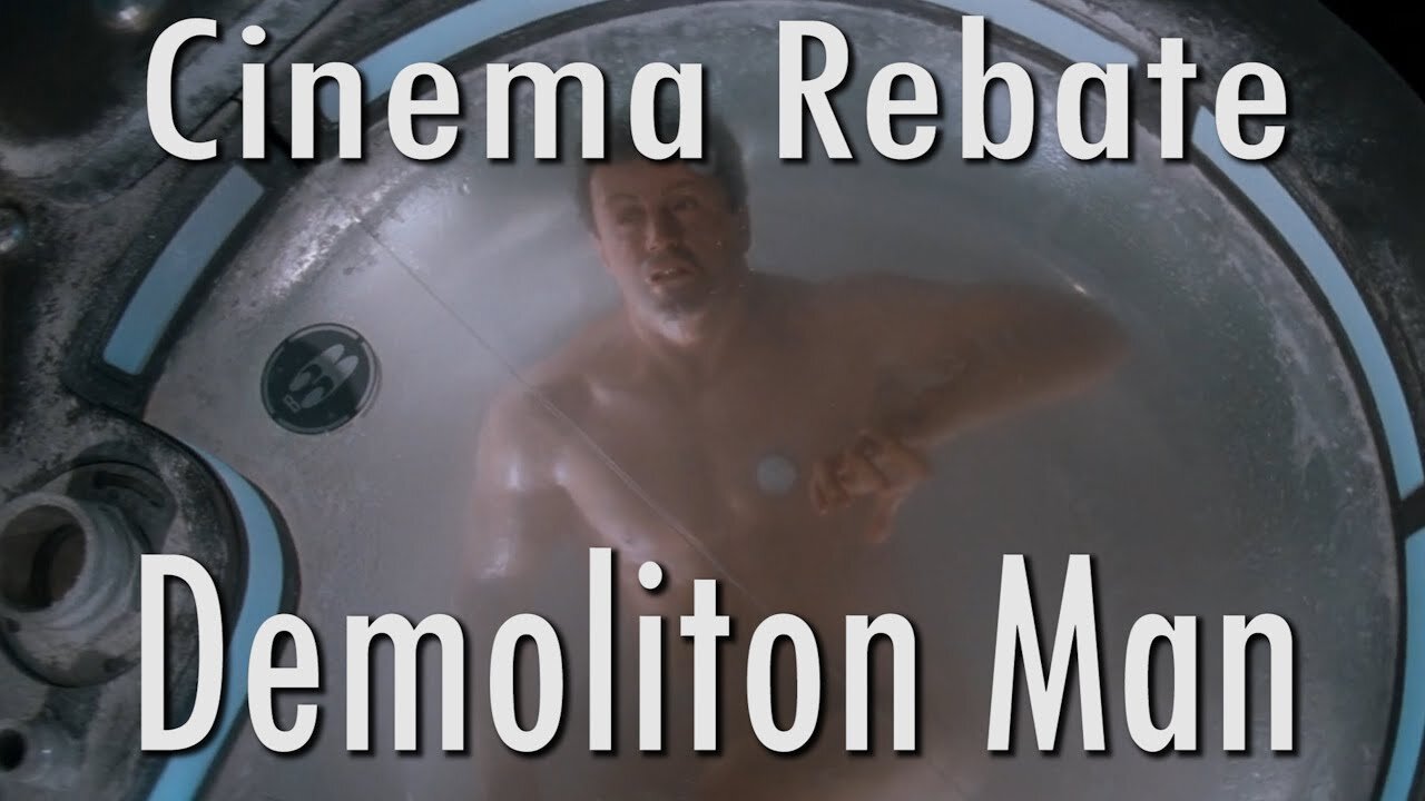 Cinema Rebate - Episode 6: Demolition Man (1993)