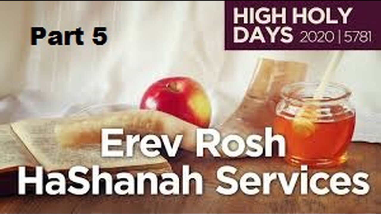 Erev Rosh HaShanah and Rosh Chodesh Tishrei 2020 - Part 5