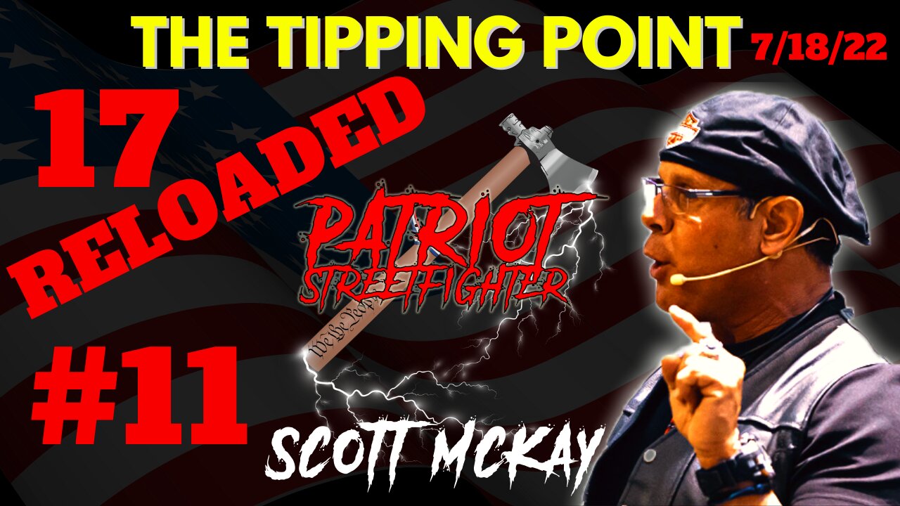 7.18.22 "The Tipping Point" on Rev Radio, A General Rant, 17 RELOADED #11, Drops 117-189