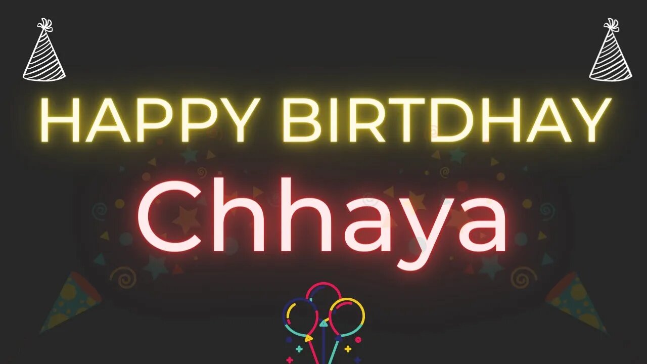 Happy Birthday to Chhaya - Birthday Wish From Birthday Bash
