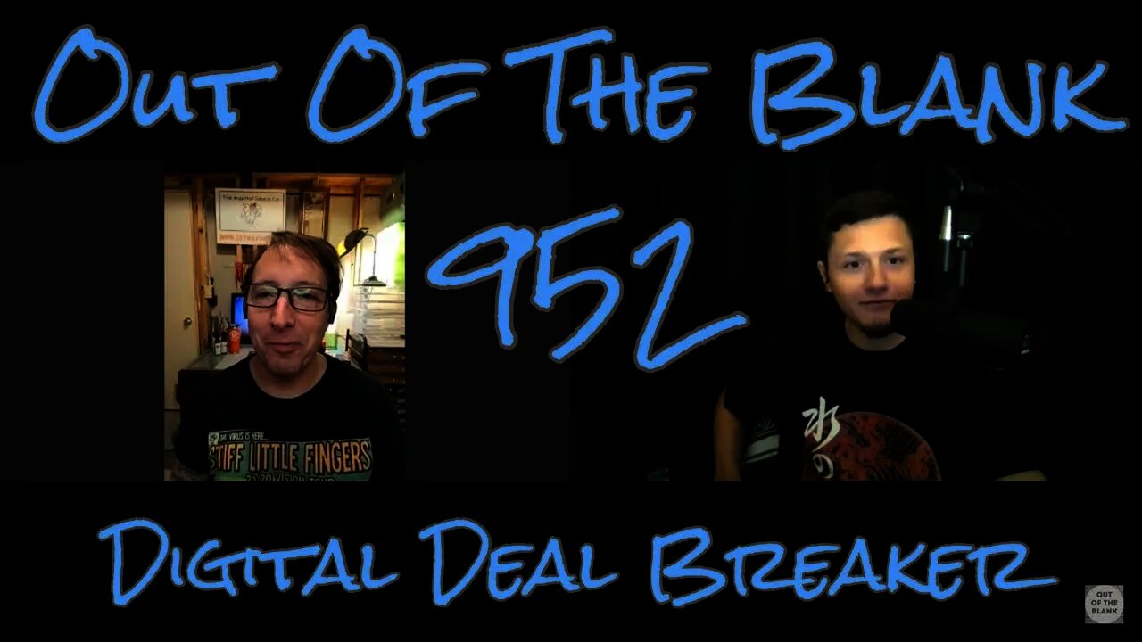 Out Of The Blank #952 - Digital Deal Breaker (David McCollum)