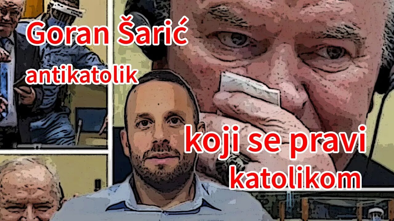 Goran Šarić, antikatolik koji se pravi katolikom | Pax Vobiscum