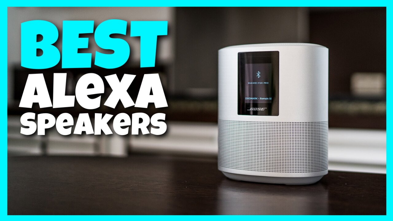 The Top 5: Best Alexa Speakers (2022)