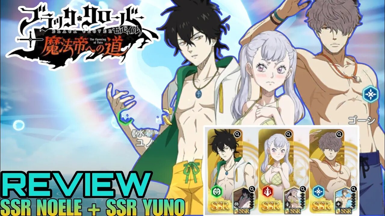 NOELE / YUNO SUMMER ⁉️ MANA YANG LEBIH BAGUS‼️Ayuk Bahas - Black Clover Mobile JP