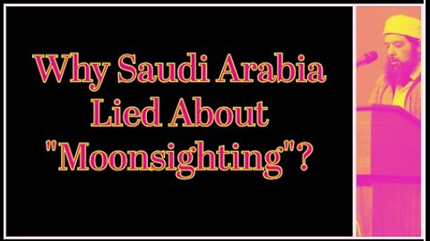 Sheikh Omar Baloch - Why Saudi Arabia Lies About "Moonsighting" Constantly?