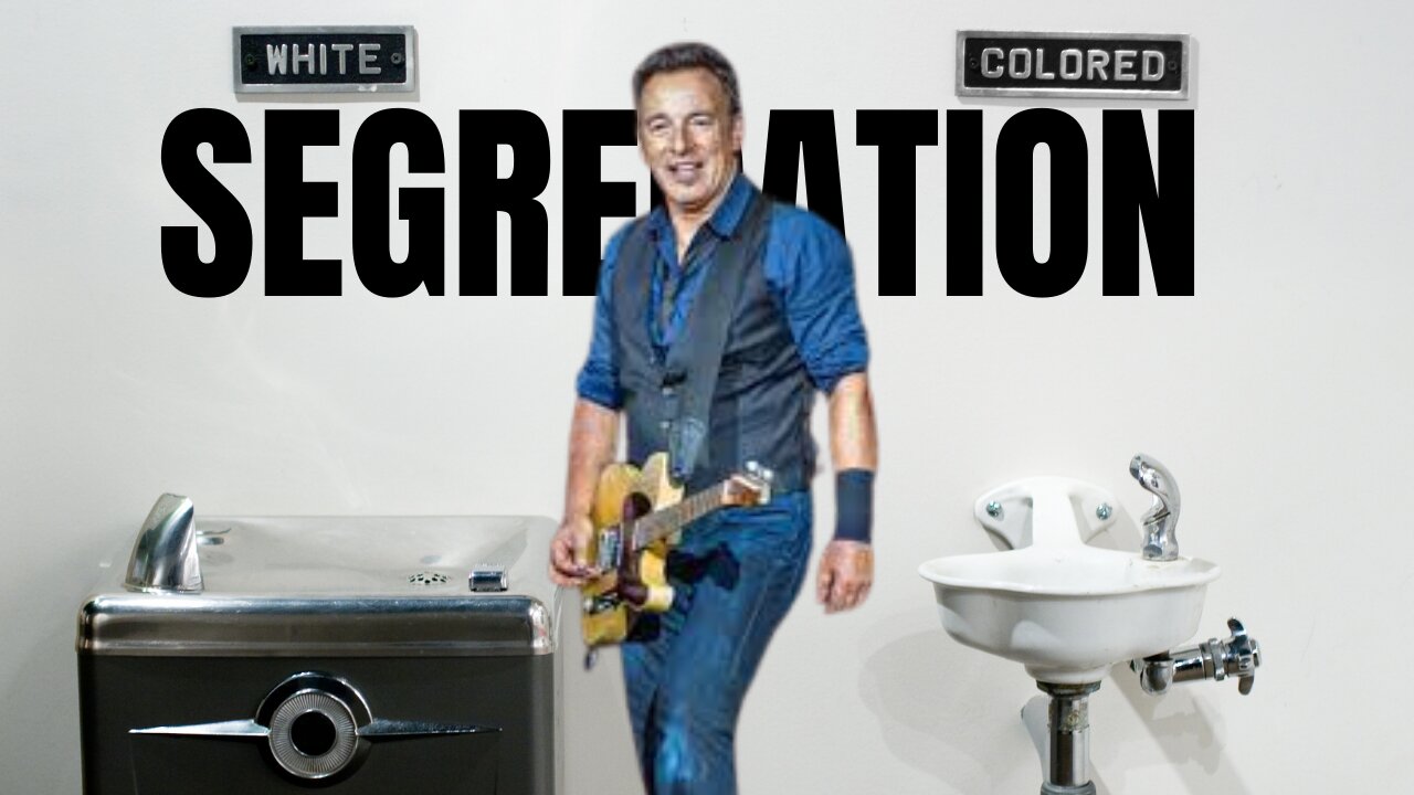 Is Bruce Springsteen a Segregationist?