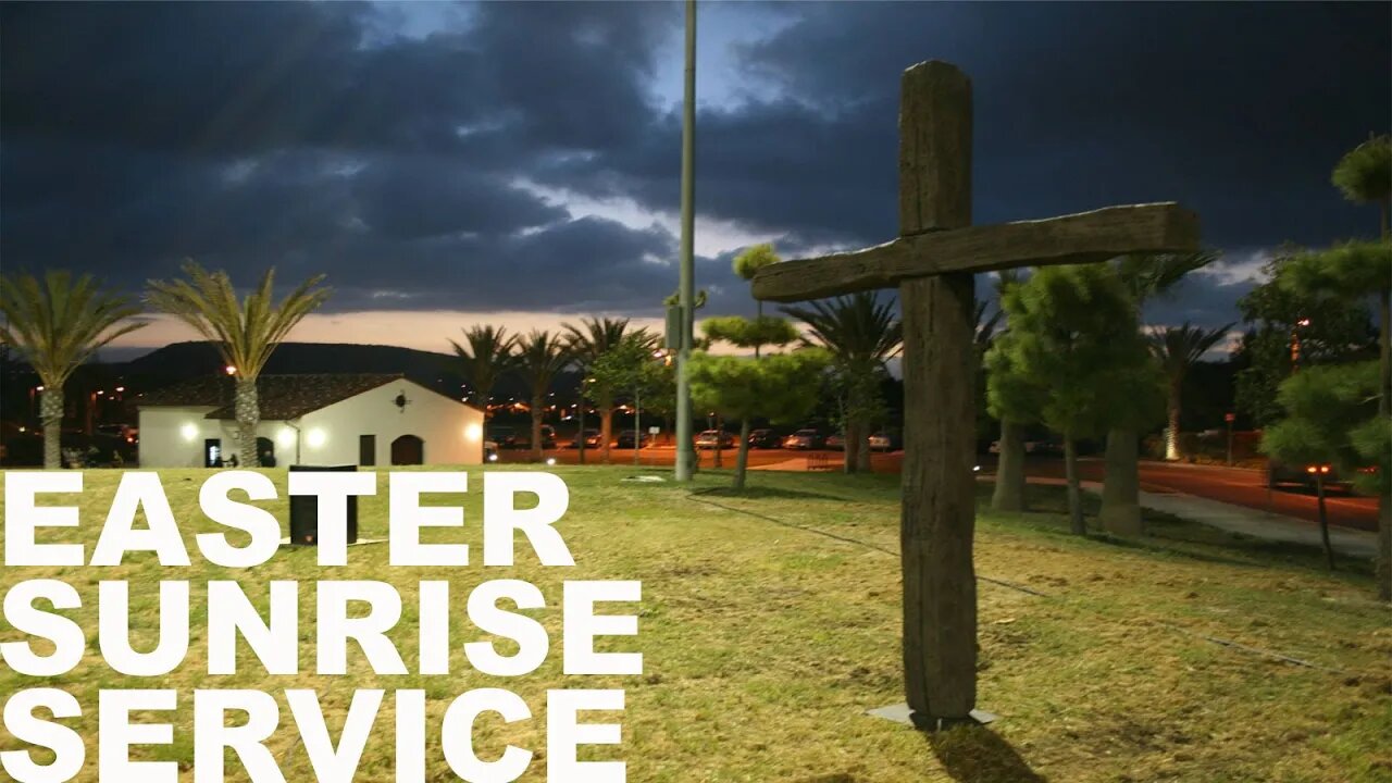 EASTER SUNRISE SERVICE | RESURRECTION POWER | Sunday AM | 6:30 AM | 2023.04.09