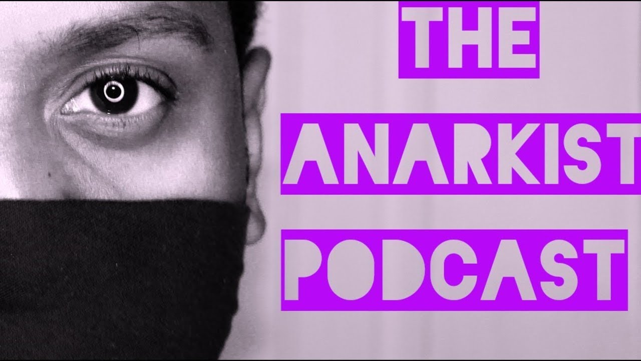 Not Gonna Take It |The Anarkist Podcast Ep53|