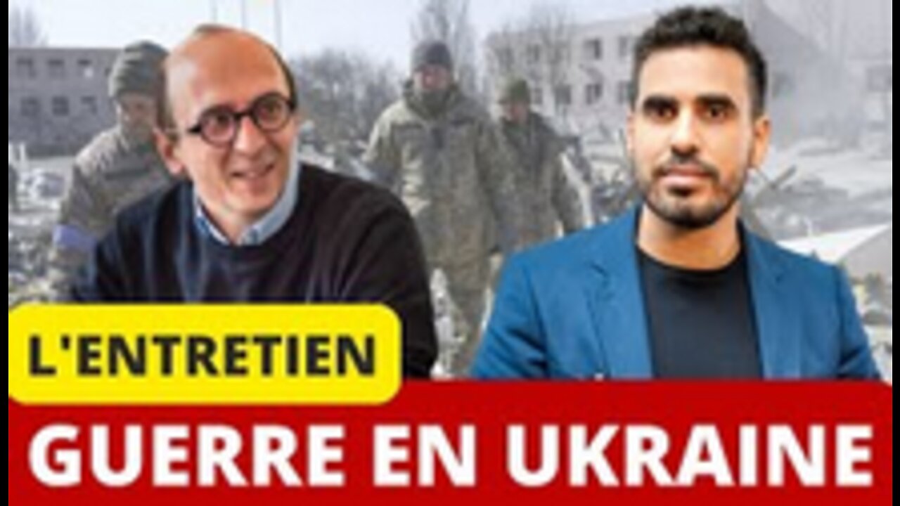 Grand entretien partie 1 l'Ukraine pers la guerre !