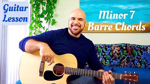 Guitar Lesson: How to Play Minor 7 Barre Chords