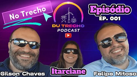 DU Trecho, no Trecho - Ep. 001 - Itarciane