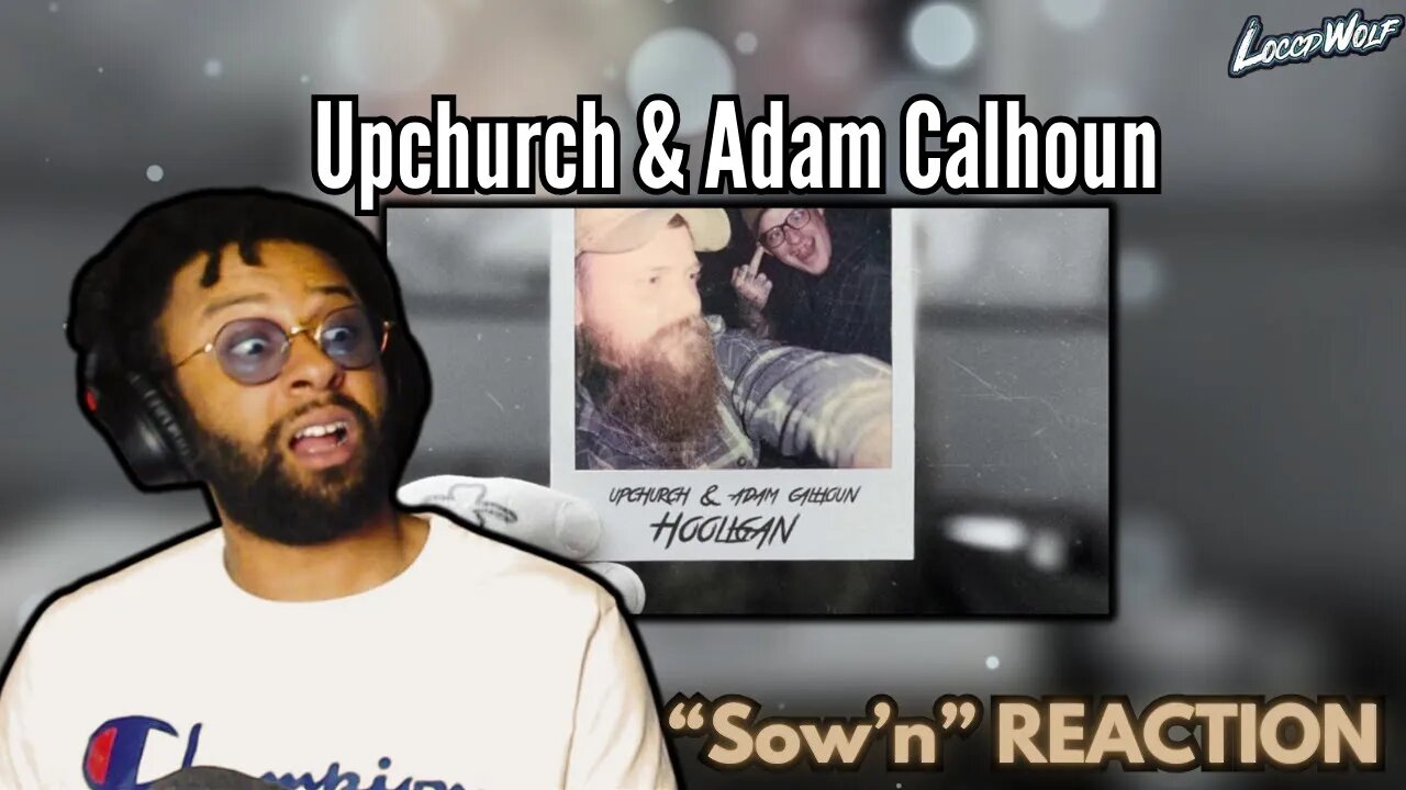 CRAZY DUO! | FIRST TIME | Upchurch & Adam Calhoun - “Sow’n” (Official Audio) | REACTION