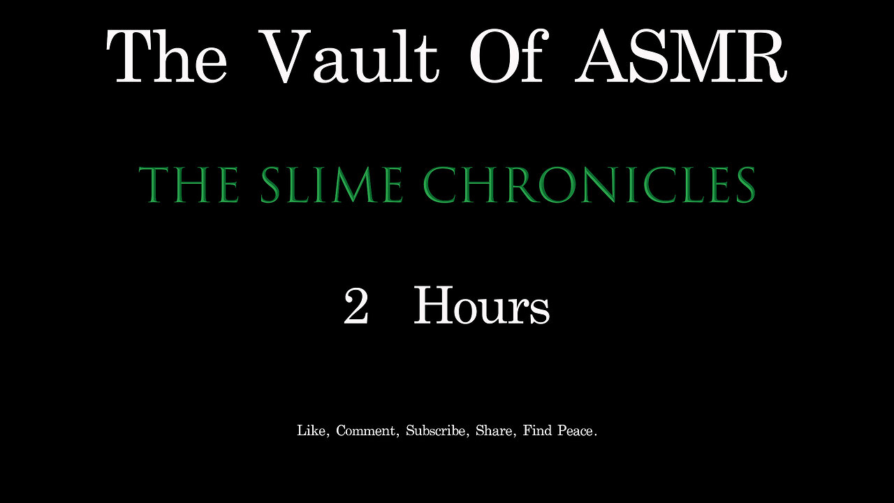 The Vault of ASMR: The Slime Chronicles 2Hr