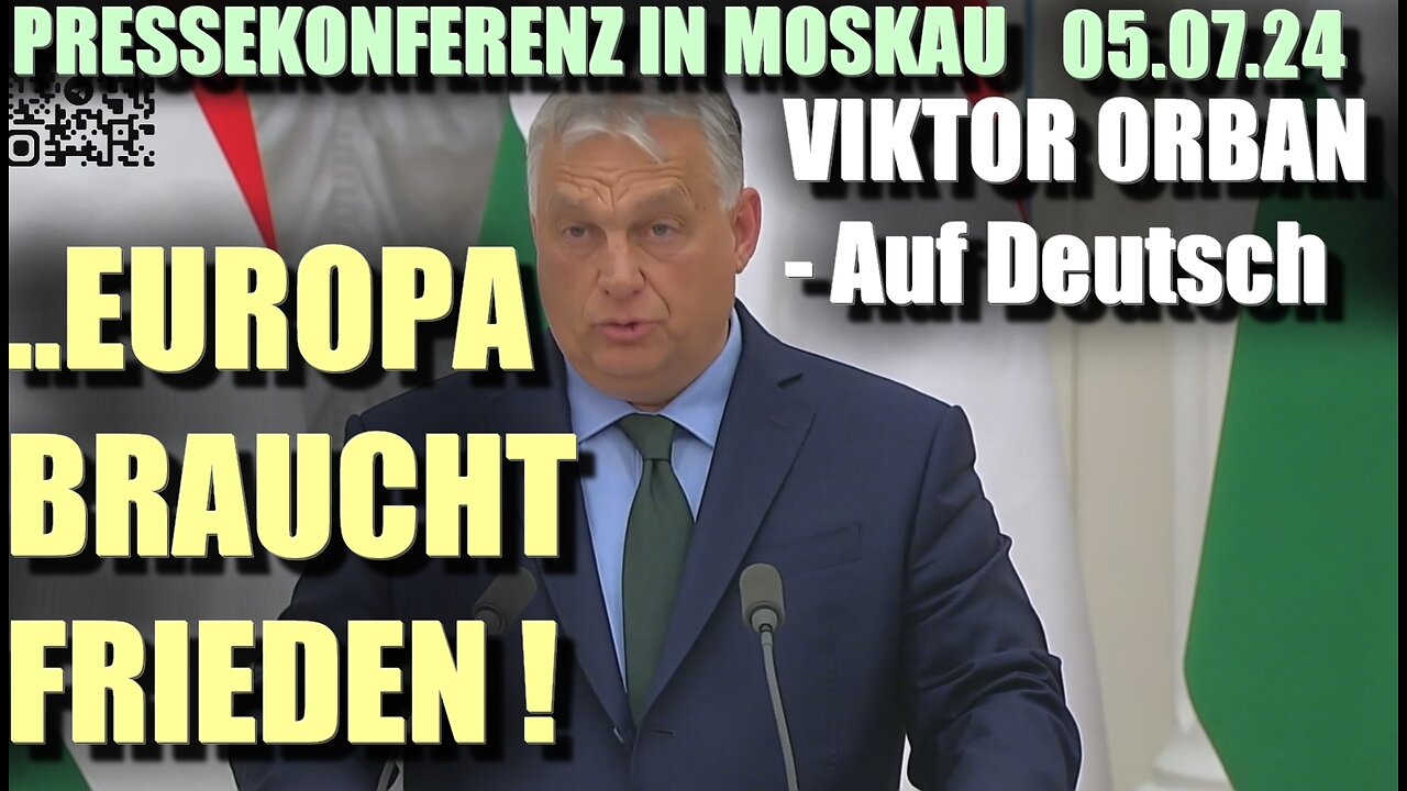 Rede von Viktor Orbán (auf Deutsch) in Moskau am 05. Juli 2024.