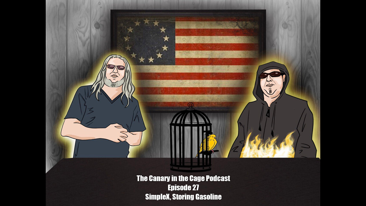 The Canary in the Cage Episode 27 - SimpleX, Storing Gasoline