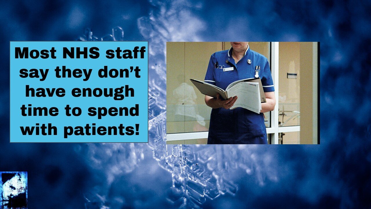 Most NHS staff say they don’t have enough time to spend with patients
