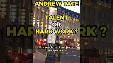 Andrew Tate on Hard Work vs Talent