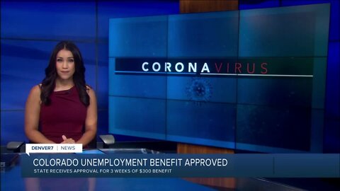 Colorado receives approval for $300 federal unemployment benefit for initial 3-week period