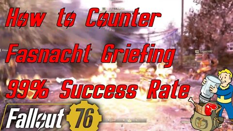 How to Counter Griefers Rocket Griefing Fallout 76 Fasnacht With Healing Fire 99% Success Rate