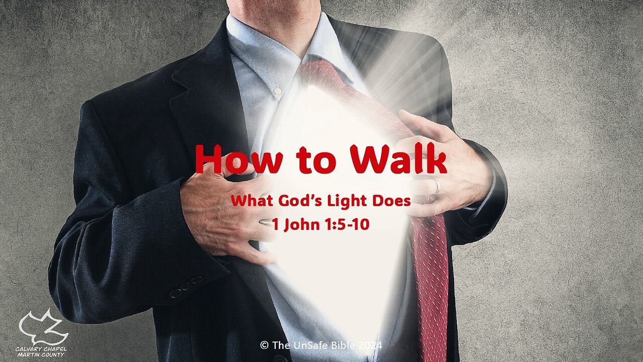 1 John 1:5-10 How to Walk