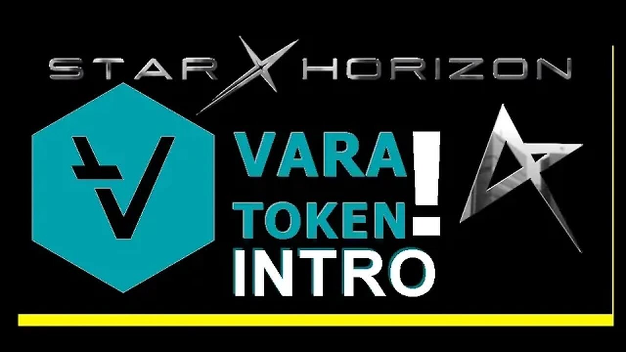 STARVARA *VARA* TOKEN INTRO & Update & #RoadMap #StarHorizon Next 18 Months! #Networkers #Gamers