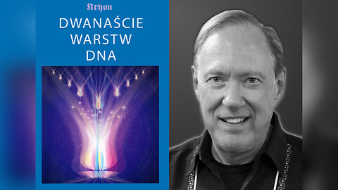 Lee Carroll - Kryon, Dwanaście warstw DNA