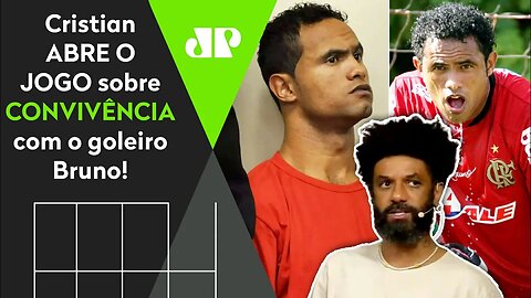 "Eu JOGUEI com o goleiro Bruno no Flamengo! Ele era um cara MUITO..." Cristian ABRE O JOGO!