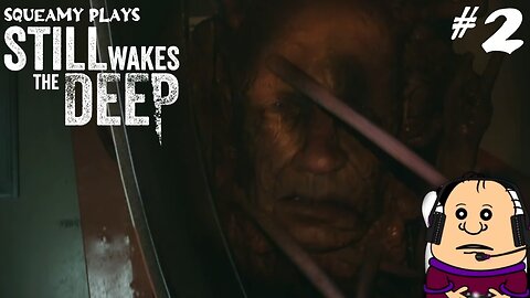 Nightmare on the Rig: Still Wakes The Deep - Entry 2