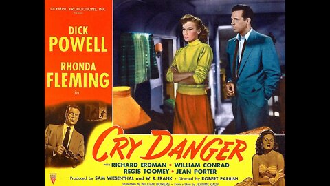 Cry Danger, Crime/Film-Noir/Thriller 1951. Dick Powell; Rhonda Fleming;William Conrad; Regis Toomey; Richard Erdman