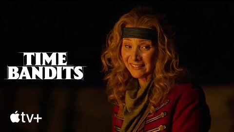 Time Bandits — Introducing The Bandits | Apple TV+