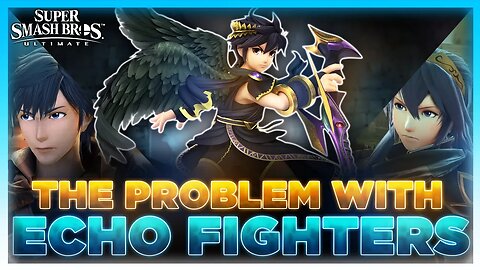 The Problem With Echo Fighters In Smash Ultimate