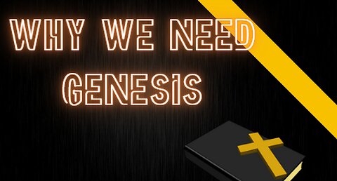 The Importance of Creation in the Bible
