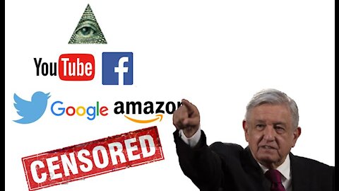 Mexican President: Censorship in U.S. Is a New ‘Holy Inquisition’ To ‘Create a World Government’ [Chinese subtitle] 墨西哥總統：科技巨頭的言論審查等於新「宗教裁判所」，為的是「創造世界政府」