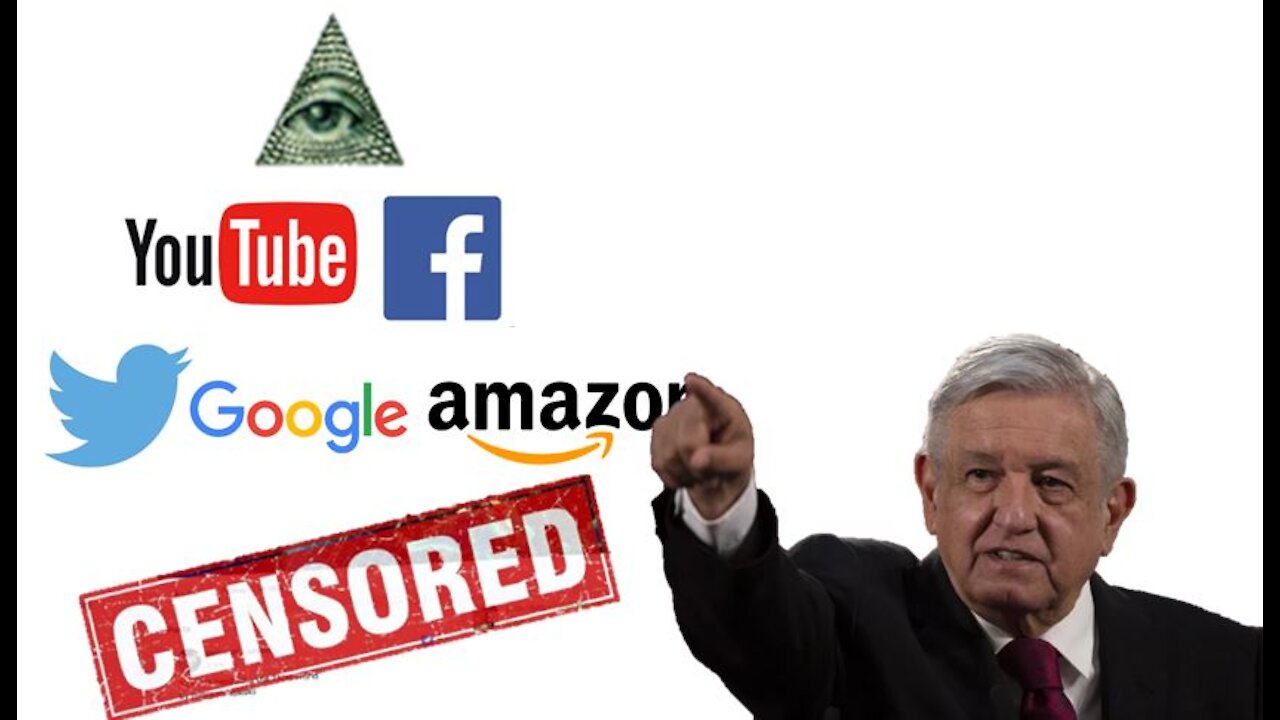Mexican President: Censorship in U.S. Is a New ‘Holy Inquisition’ To ‘Create a World Government’ [Chinese subtitle] 墨西哥總統：科技巨頭的言論審查等於新「宗教裁判所」，為的是「創造世界政府」