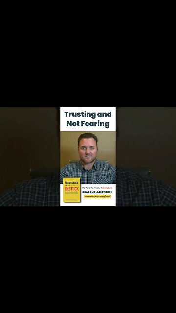 Trusting and Not Fearing #shorts