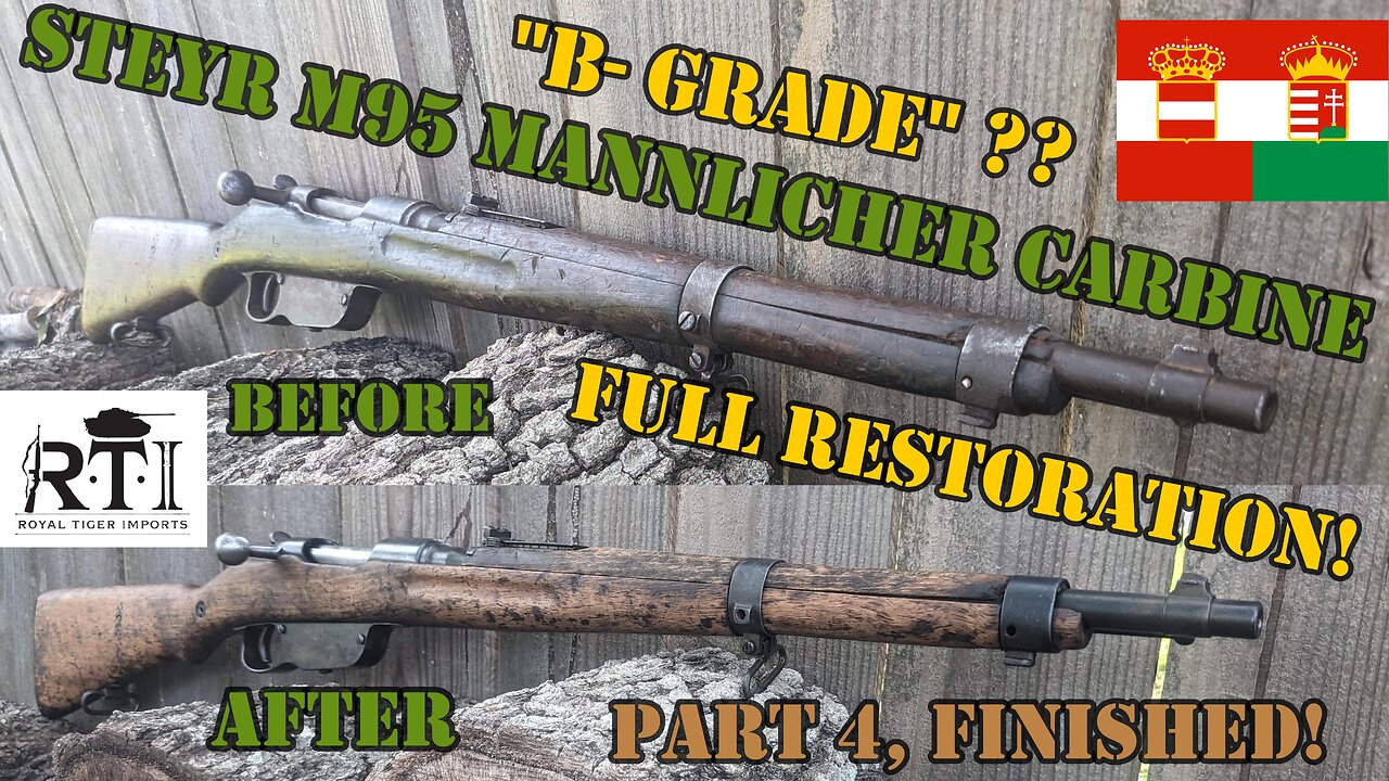 Royal Tiger Imports B-Grade Steyr M95 Mannlicher Carbine Restoration: Part 4, FINISHED!