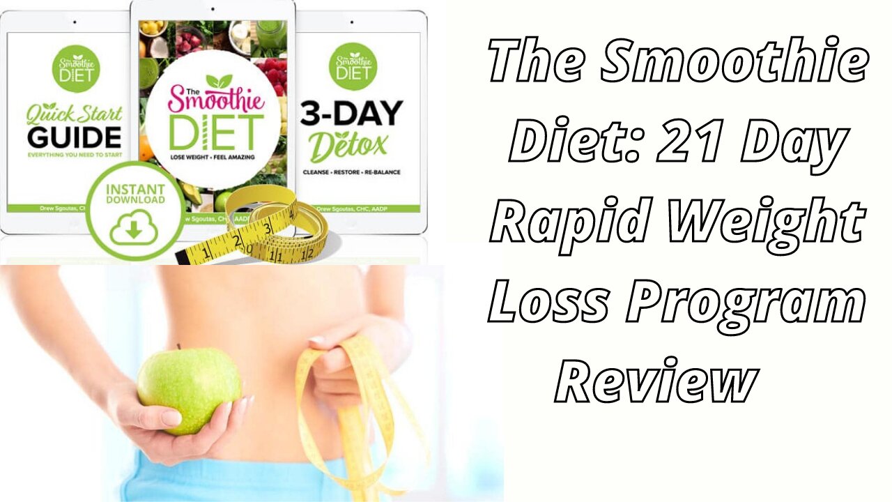 21 Day Smoothie Diet Reviews | The Smoothie Diet 21 Day Rapid Weight Loss Program Review
