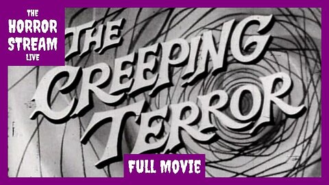 The Creeping Terror (1964) Full Movie [Internet Archive]