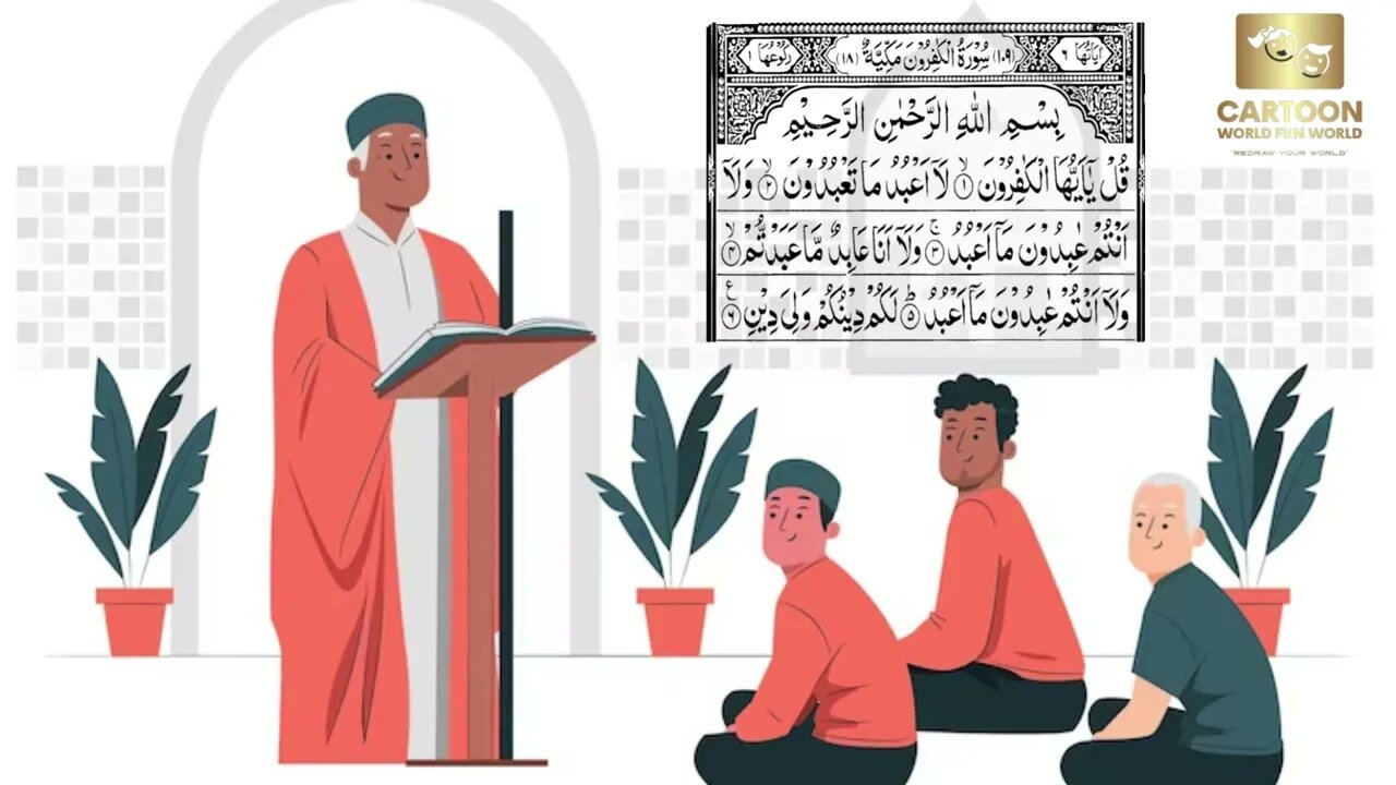 Learn Surah Al Kafirun - Quran for Kids - Cartoon World Fun World