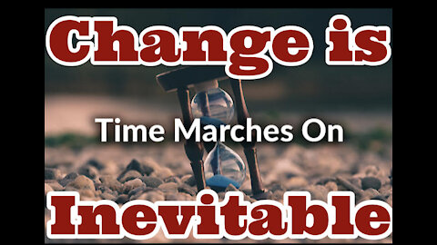 Change is Inevitable