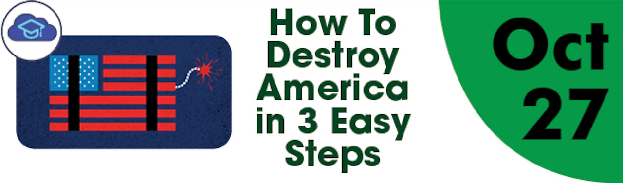 How to destroy America in 3 Easy Steps