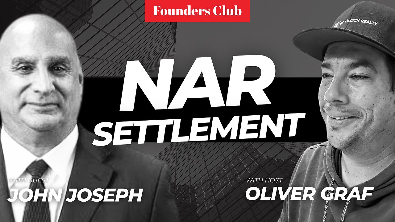 NAR Settlement: How To Talk To Clients & Handle Objections | John Joseph on Founders Club